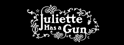 Juliette has gun foot
